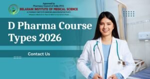 Read more about the article D Pharma Course Types 2026: Eligibility, College