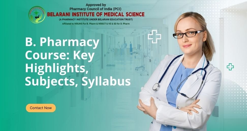 You are currently viewing B. Pharmacy Course: Key Highlights, Subjects, Syllabus